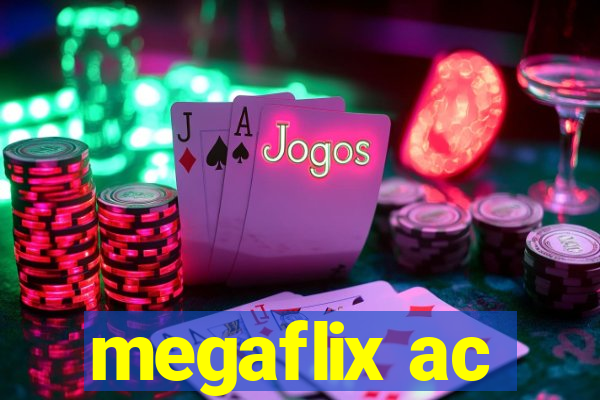 megaflix ac